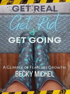 cover image of Get Real, Get Rid, and Get Going a glimpse of Fearless Growth